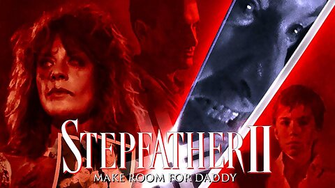 STEPFATHER II: MAKE ROOM FOR DADDY 1989 Slick-Talking Psycho Escapes the Asylum FULL MOVIE HD & W/S