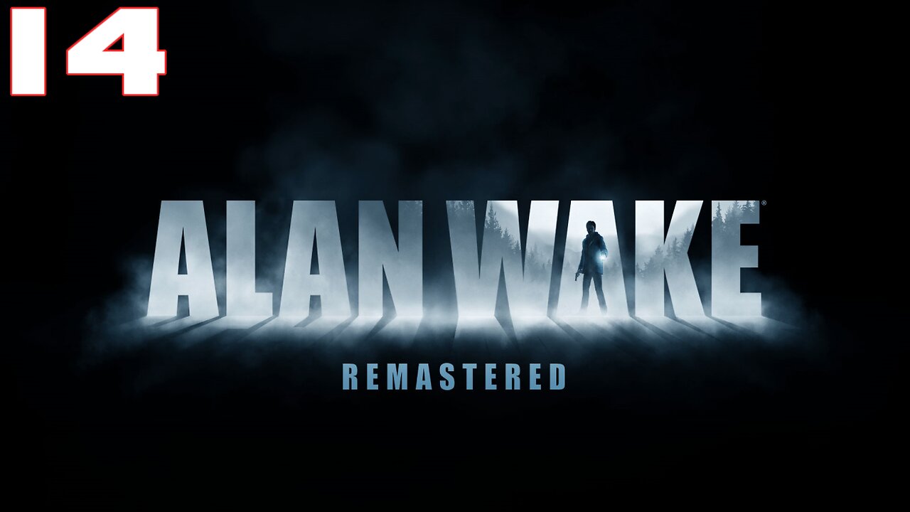 Alan Wake Remastered Part 14