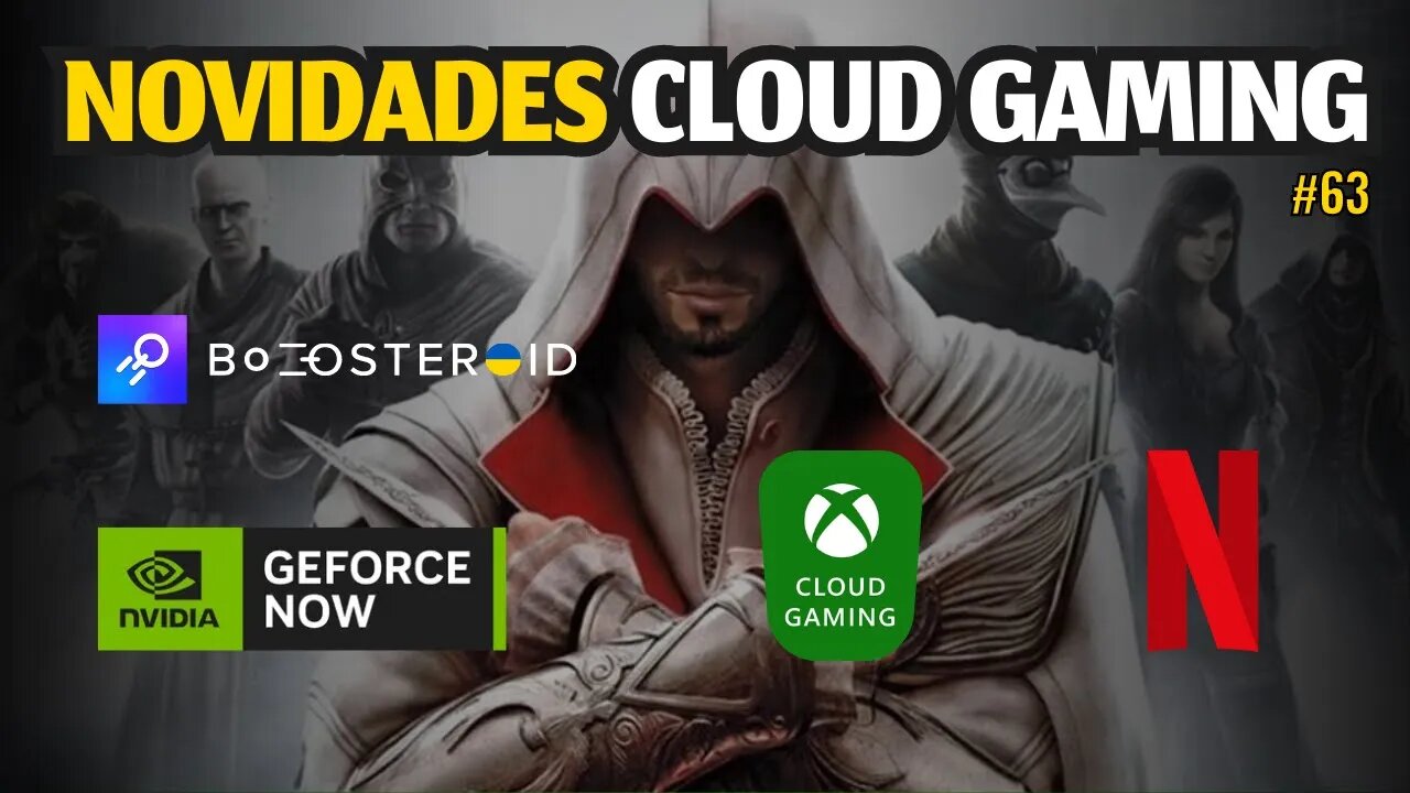 NOVIDADES CLOUD GAMING: XCLOUD, GEFORCE NOW, BOOSTEROID, NETFLIX, JOGOS GRÁTIS e MAIS.. #63