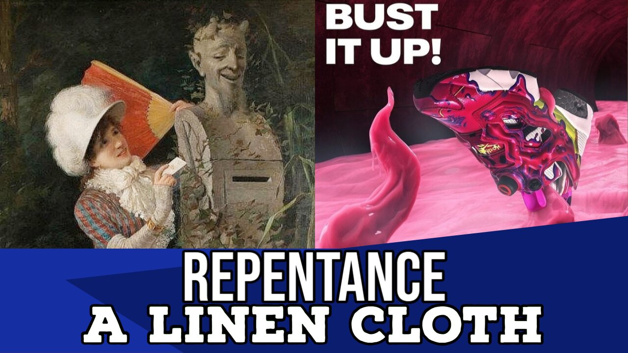 Repentance and a Linen Cloth