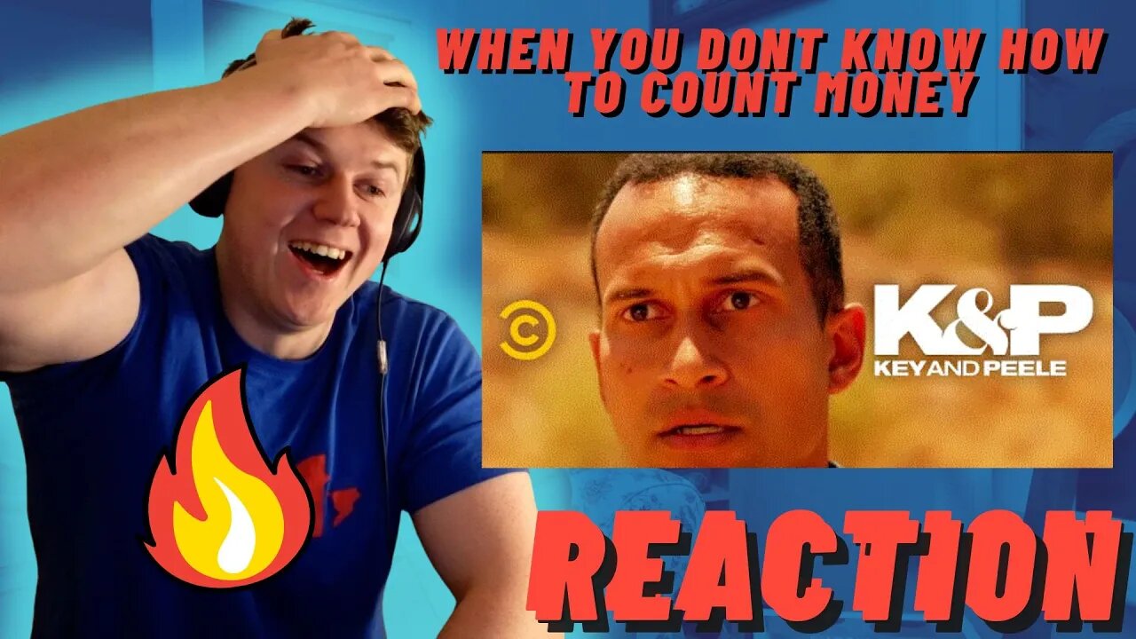 KEY AND PEELE - WHEN YOU DONT KNOW HOW TO COUNT MONEY ((IRISH REACTION!!))