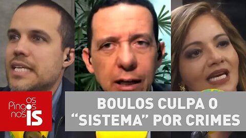 Debate: Boulos culpa o “sistema” pelos crimes de seus aliados