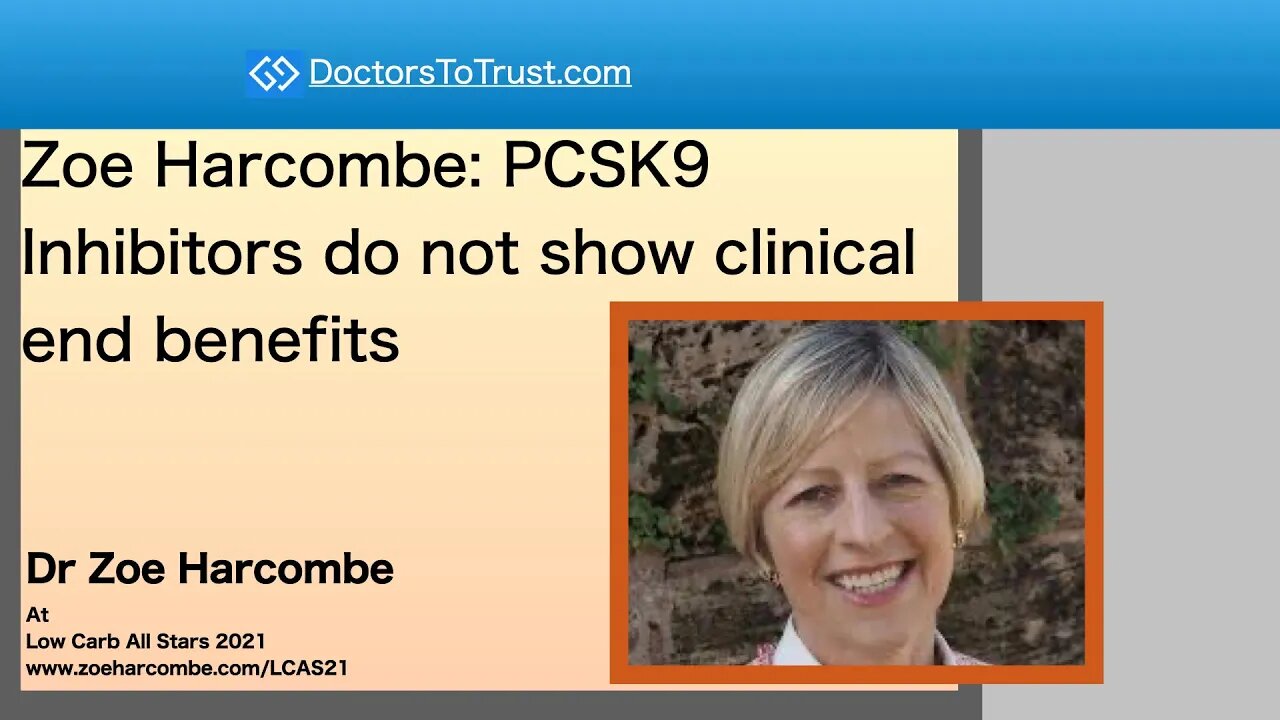 Zoe Harcombe: PCSK9 Inhibitors do not show clinical end benefits