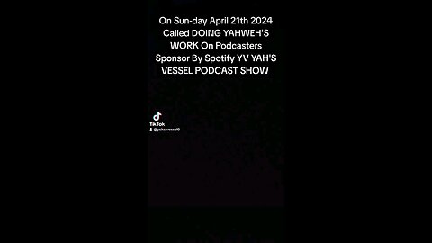 DOING YAHWEH'S WORK ON PODCASTERS SPONSOR BY SPOTIFY