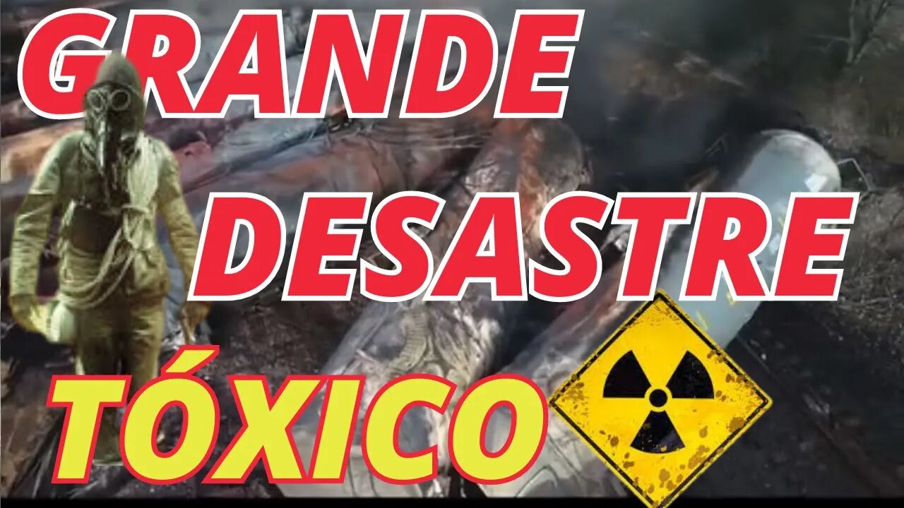 ☢️ACIDENTE de TREM com PRODUTO TÓXICO