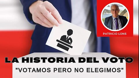 La Historia del Voto y su Farsa