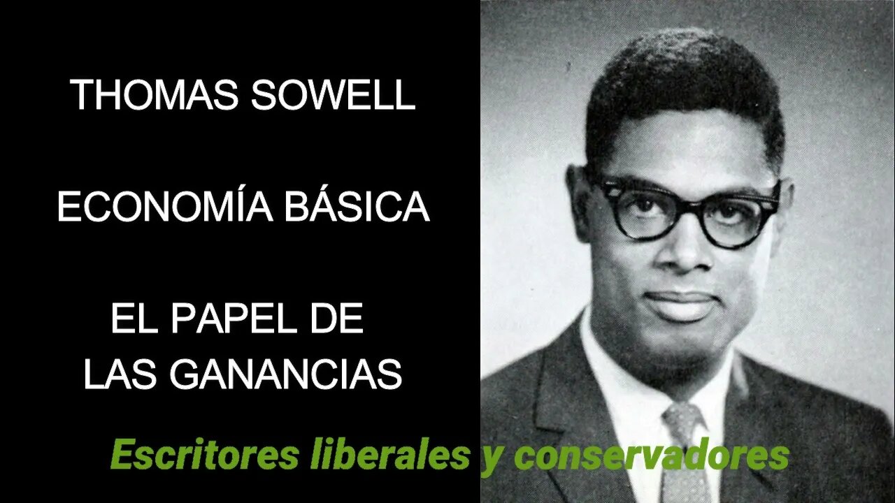 Thomas Sowell - El papel de las ganancias