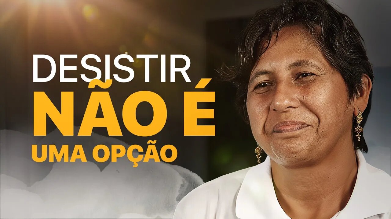 Desistir não é uma opção