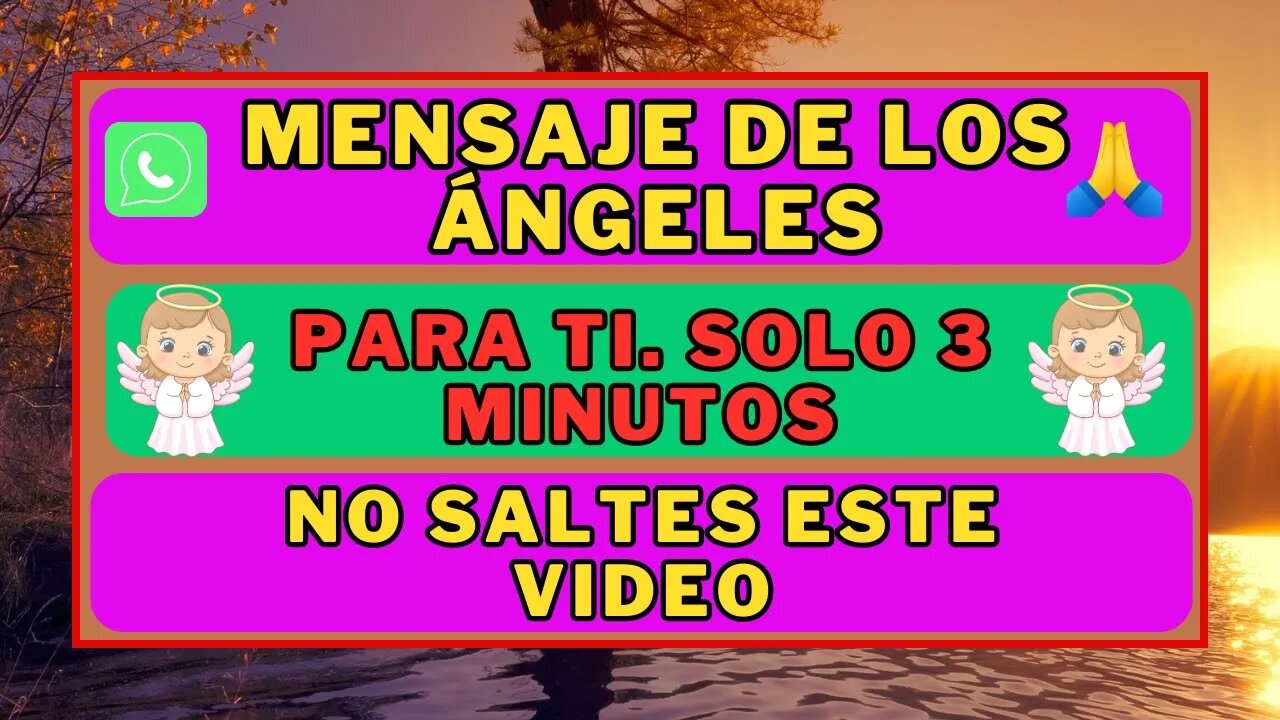 🛑Mensaje de los ángeles para ti 💕 Solo 3 minutos No saltes este video🙏