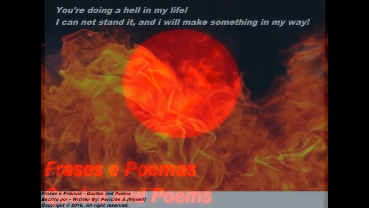 You're doing a hell in my life, I can not stand it! [Quotes and Poems]