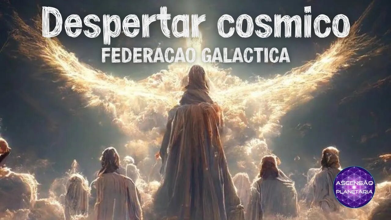 Despertar cósmico - Federação Galática