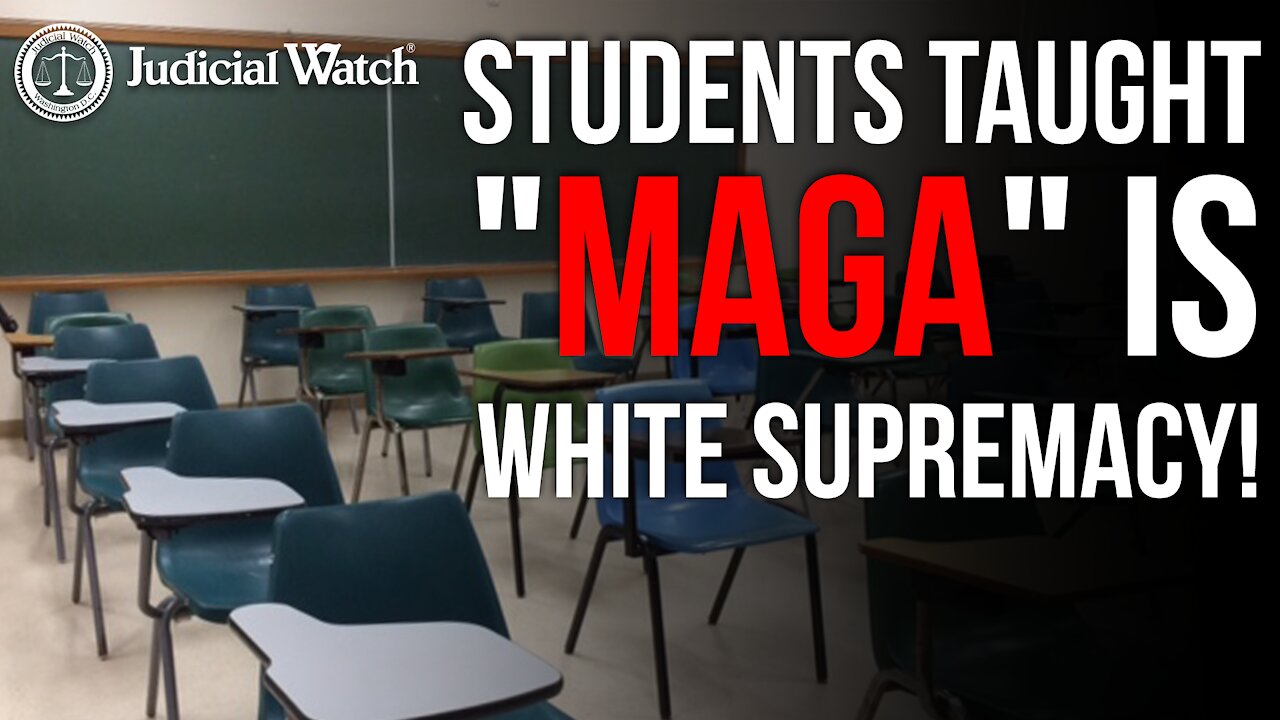 Students Taught “MAGA” is White Supremacy!