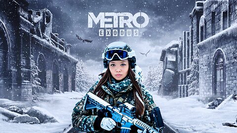 Metro Exodus First Playthrough ~