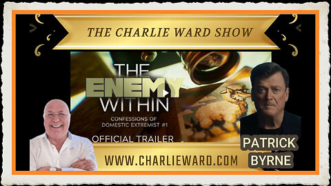 THE ENEMY WITHIN WITH PATRICK BYRNE CHARLIE WARD