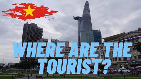 Where are the Tourist ? Vietnam Mid 2023 UPDATE 🇻🇳