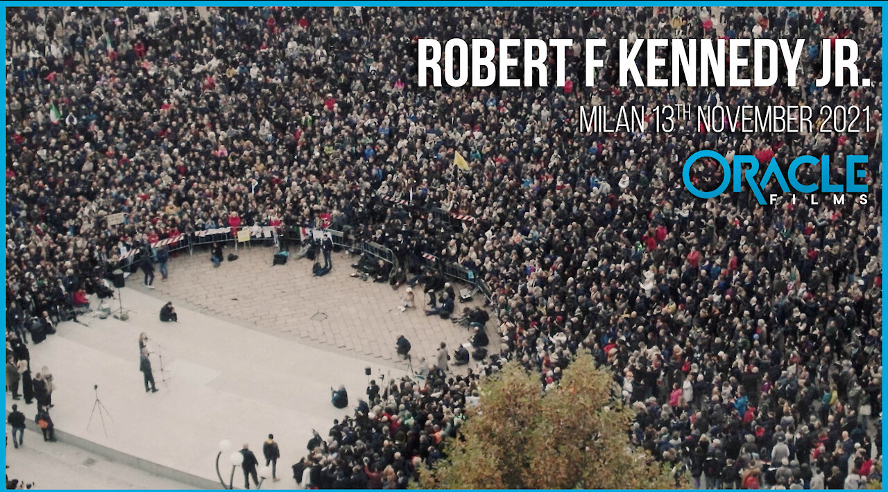 Robert F Kennedy Jr. Full Speech | Milan, Italy November 13th 2021 | Oracle Films