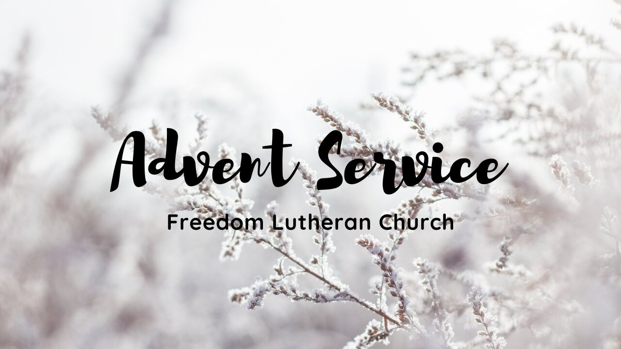 "Advent Service" #1 - December 13, 2023