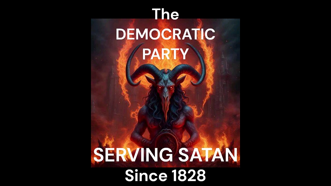 The Democratic Party is EVIL