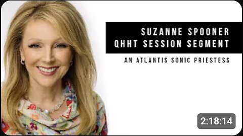 An Atlantis Sonic Priestess ~ Suzanne Spooner QHHT Session Segment