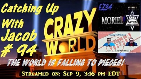 The World is Falling to Pieces! -Catching Up With Jacob Episode 94