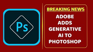 Adobe adds generative AI to Photoshop