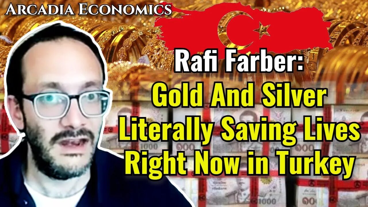 Rafi Farber: Gold And Silver Literally Saving Lives Right Now in Turkey