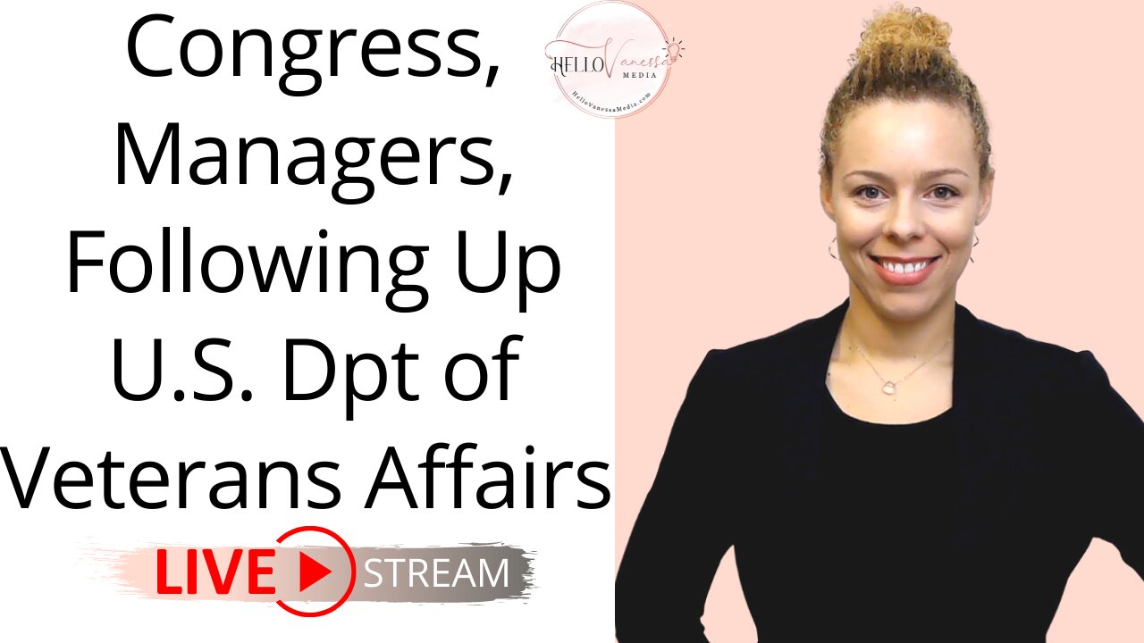 Congress, Managers, Following Up | U.S. Dpt of Veterans Affairs