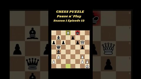 Pause and Play Sn 1 Ep 13 #shorts #short #chess