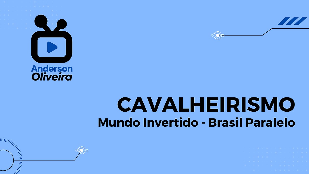 MUNDO INVERTIDO - Cavalheirismo