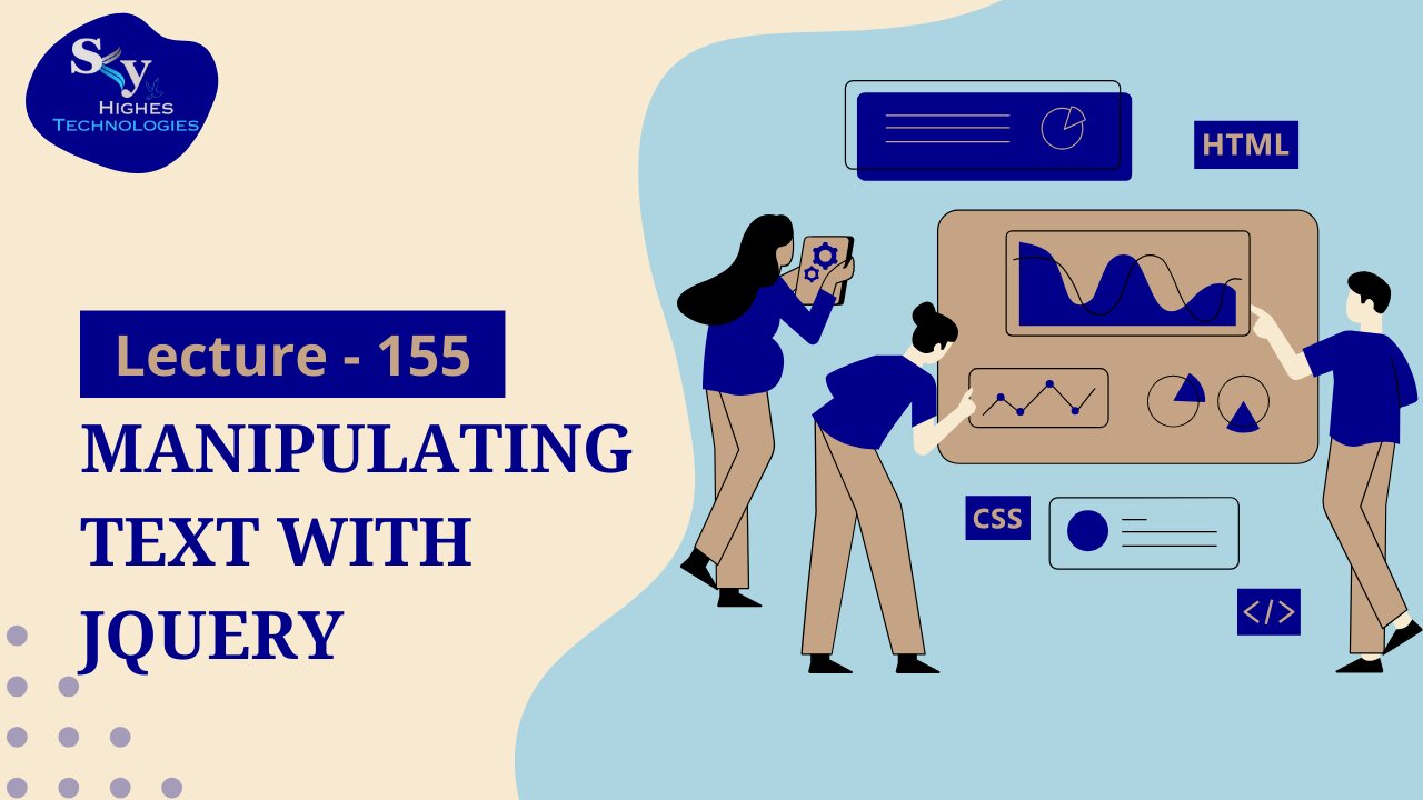 155. Manipulating Text with jQuery | Skyhighes | Web Development