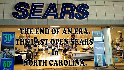 The Last Sears In North Carolina. A Sad End To A Great Chain. The Decline Of America On Full Display