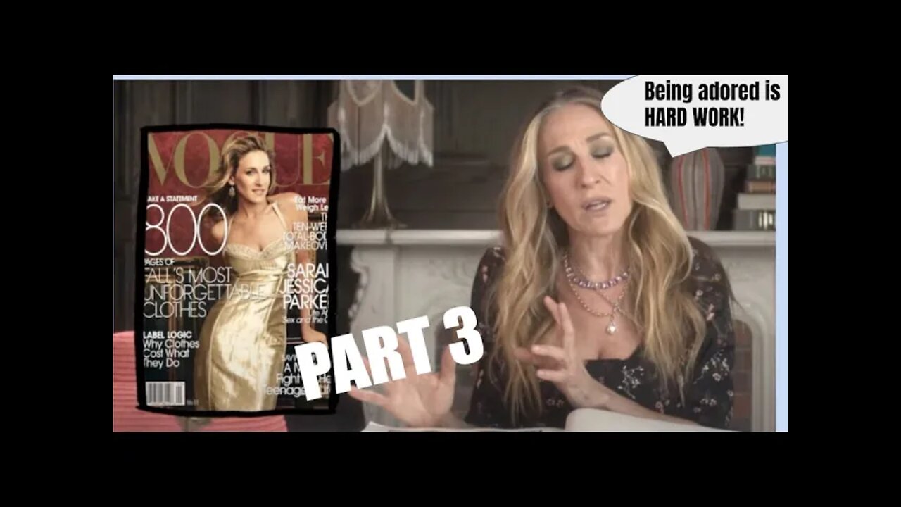 And Just Like That, I Break Down SJP Interview on Vogue PART THREE