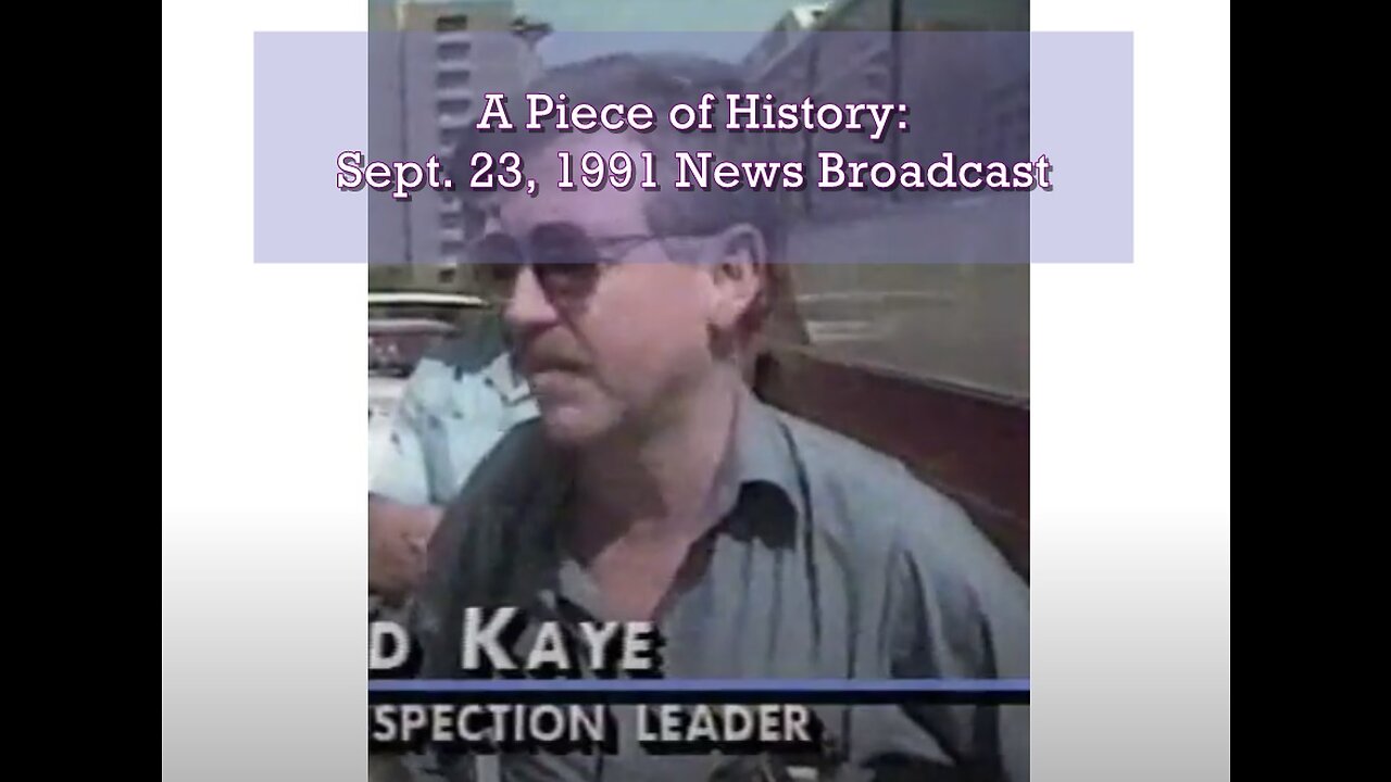 A Piece of History - Sept 23, 1991 News Broadcast, UN Weapons Inspectors In Baghdad