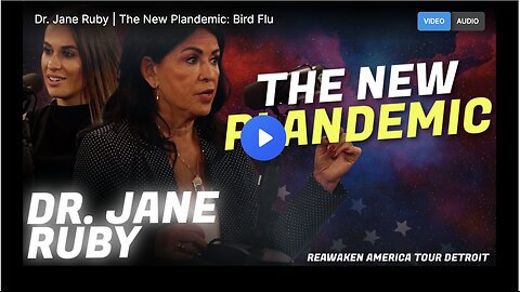 Dr. Jane Ruby discusses bird flu, the new plandemic.