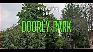 Exploring Sligo | Doorly Park | HD