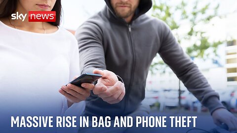 Over 70,000 victims to bag and phone theft on the streets of England and Wales