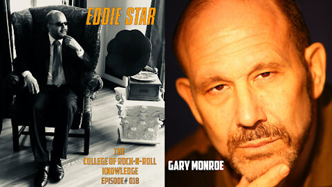 The College of Rock n Roll Knowledge - Special Guest Gary Monroe - Episode 018