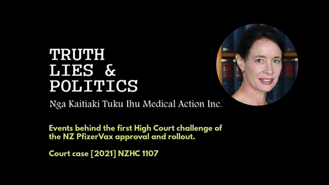 New Zealand High Court Challenge: Truth Lies and Politics. Vaccine rollout.