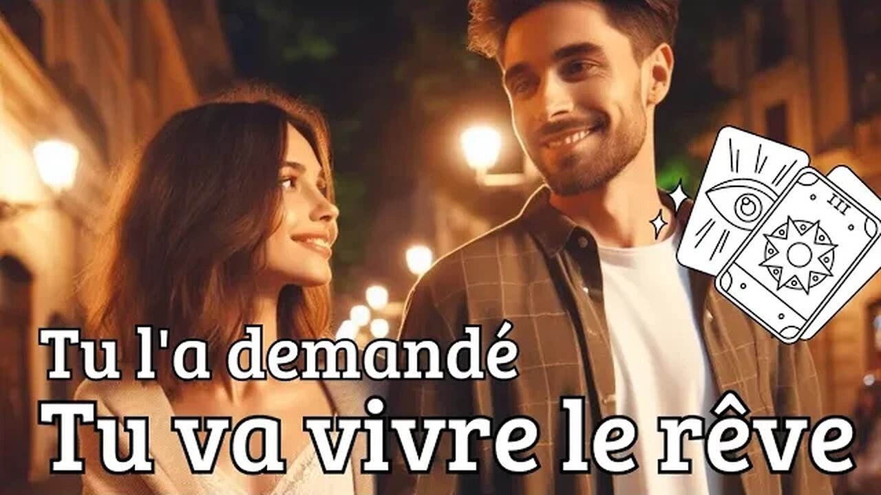 😏 OUI TU LÀ DEMANDÉ, TU VA VIVRE LE RÊVE 🥰❤️🙏 #tiragesentimental #voyance #guidancesentimentale