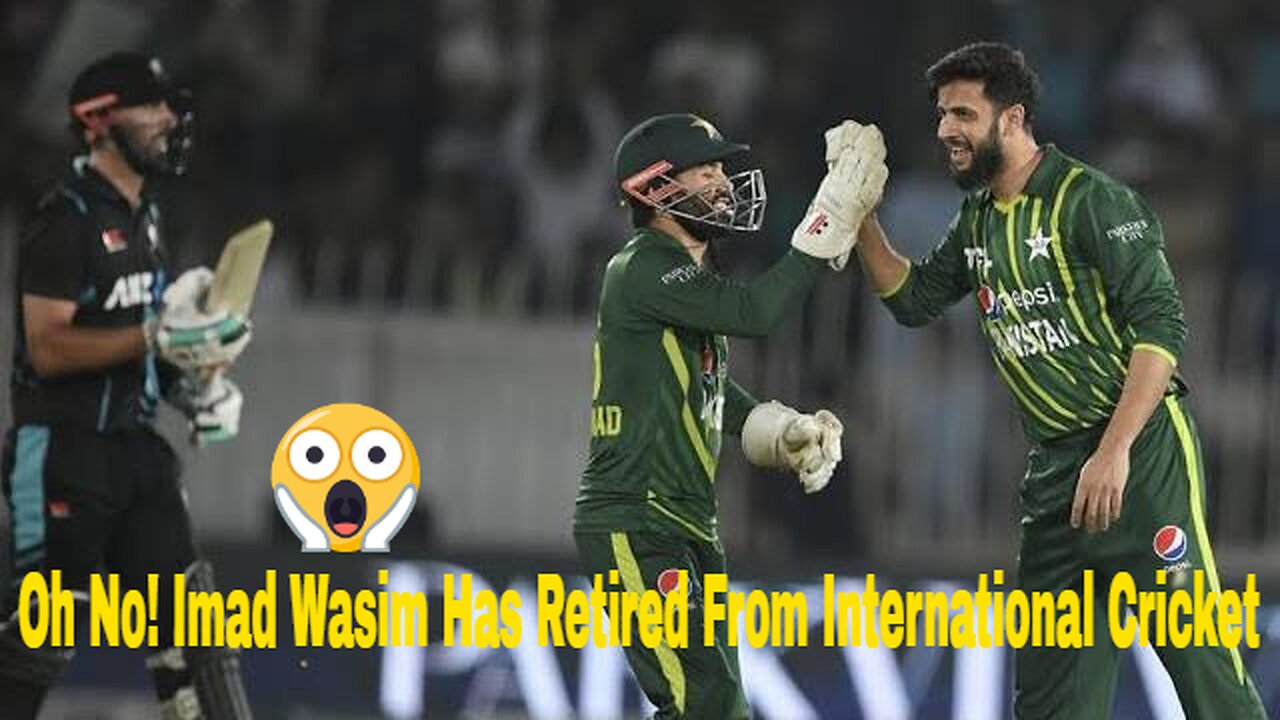 Oh No! Imad Wasim Has Retired From International Cricket