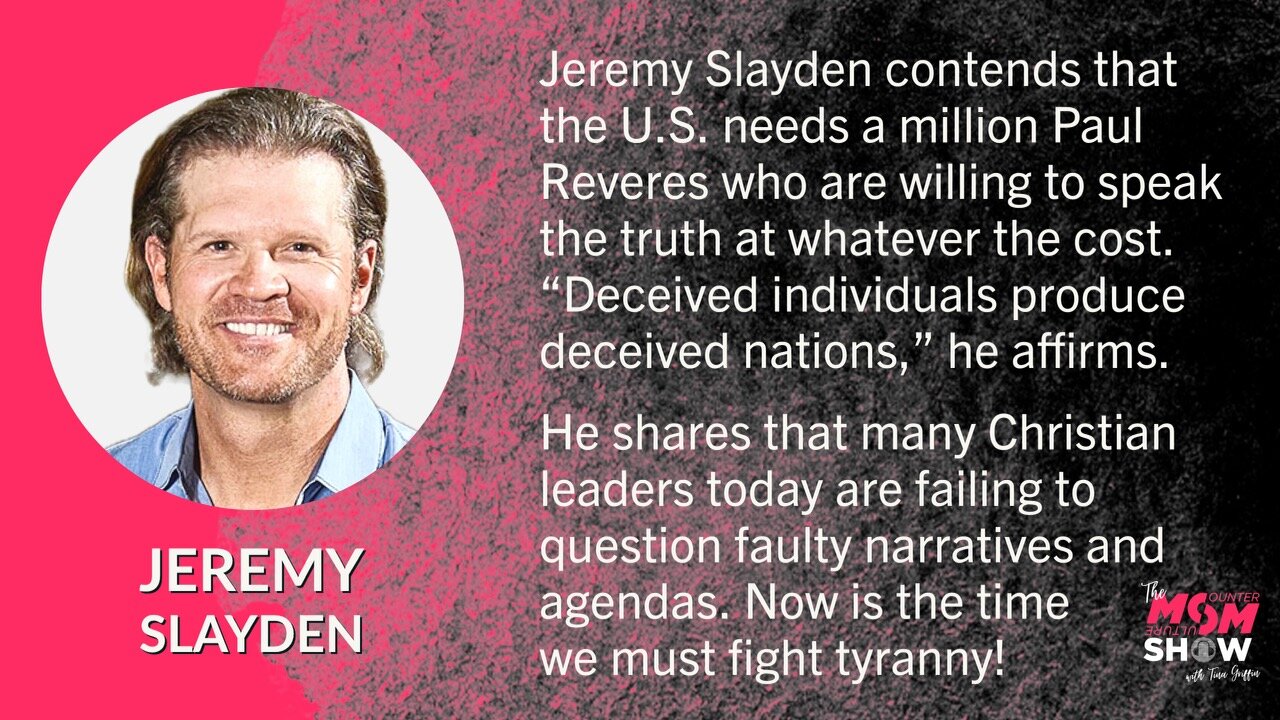 Ep. 234 - We Need One Million Paul Reveres to Save America from Tyranny Declares Jeremy Slayden