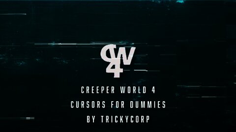 Cursors for Dummies by TrickyCorp Creeper World 4