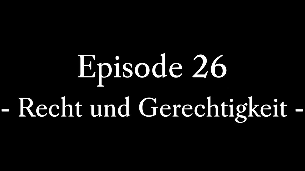 Episode 26: Recht und Gerechtigkeit