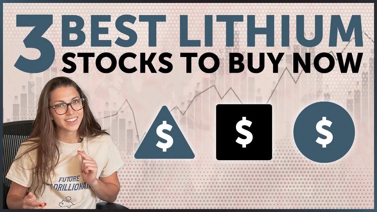 3 Best Lithium Stocks to Buy Now