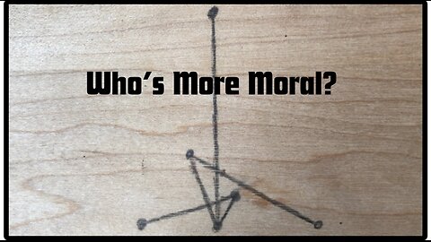 Who’s More Moral?