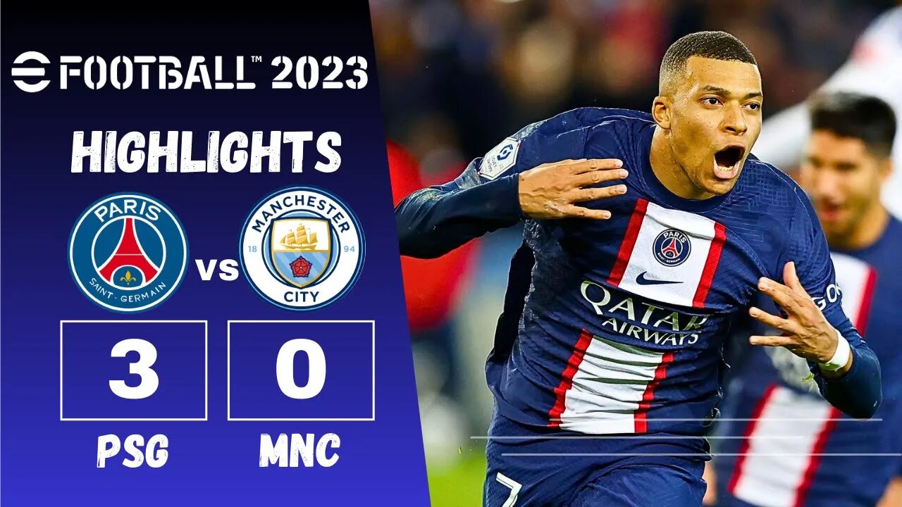 efootball 23 - PSG VS Man City - Match Highlights