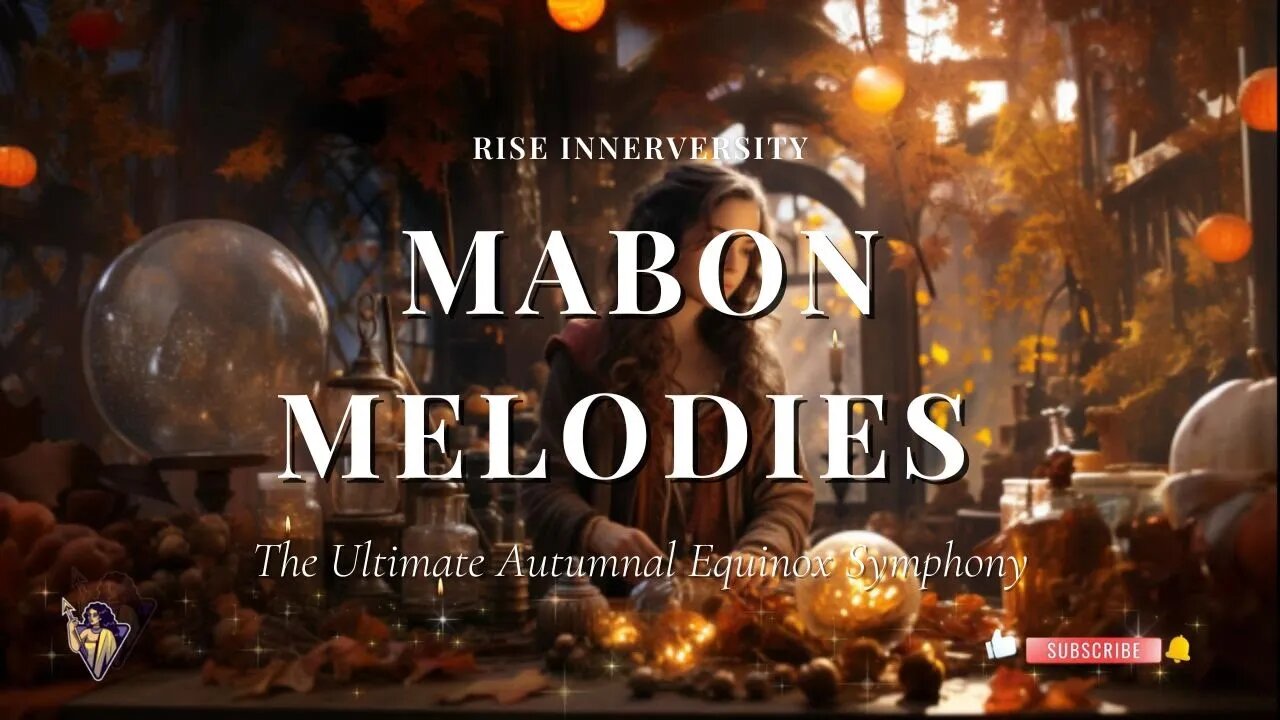 ✨Mabon Melodies | The Ultimate Autumnal Equinox Symphony✨