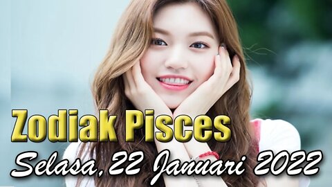 Ramalan Zodiak Pisces Hari Ini Selasa 21 Februari 2022 Asmara Karir Usaha Bisnis Kamu!