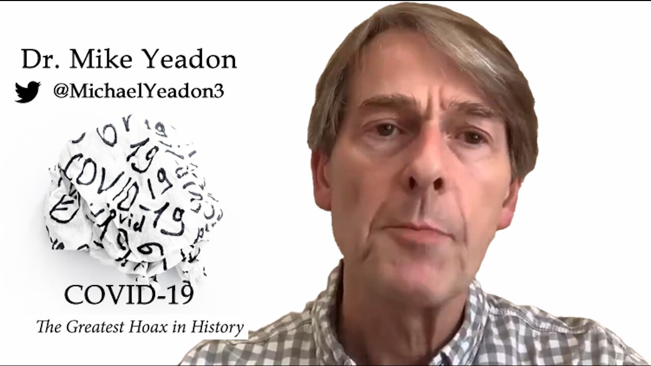 2020 OCT 29 Dr Mike Yeadon COVID 19 and PCR Testing IS NOT WHAT YOUR BEING TOLD IT IS