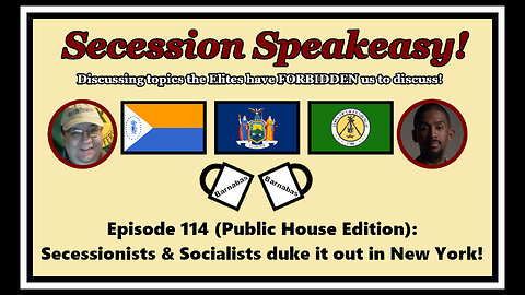 Secession Speakeasy #114 (Public House Edition): Secessionists & Socialists duke it out in New York!